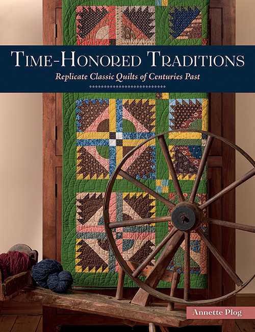 B1540, Time-Honored Traditions, Replicate Classic Quilts of Centuries Past