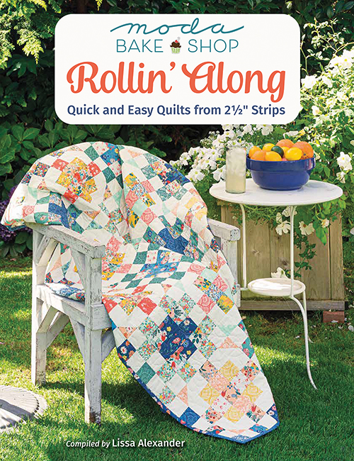 B1597, Moda Bake Shop - Rollin' Along - Quick and Easy Quilts from 2 1/2" Strips, by Lissa Alexander